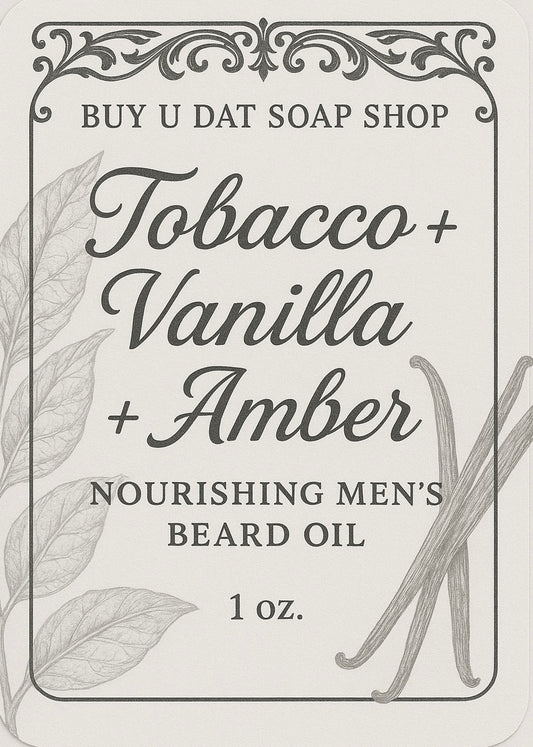 Tobacco + Vanilla+Amber Men’s Beard Oil